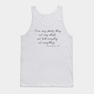 Charles Darwin quote: "I am very poorly today and very stupid and hate everybody and everything" (black handwriting text) Tank Top